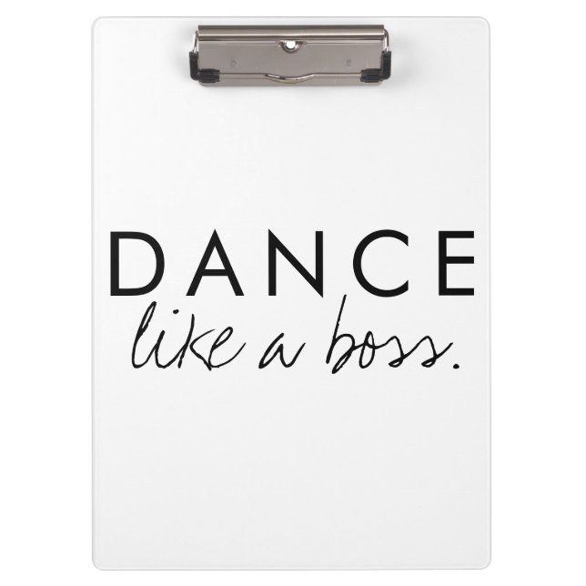 Dance Like a Boss Quote Clipboard (Front)