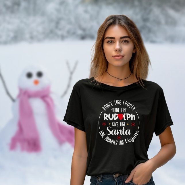 Dance like frosty, love animals like vegans T-Shir T-Shirt (Creator Uploaded)