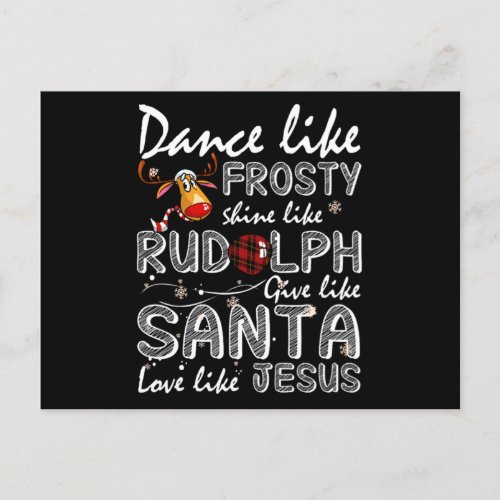 Dance Like Frosty Shine Like Rudolph Announcement Postcard