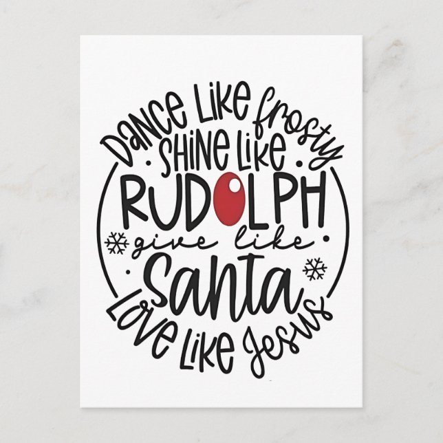 Dance Like Frosty Shine like Rudolph Christmas Invitation Postcard (Front)