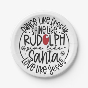 Dance Like Frosty Shine like Rudolph Christmas Paper Plates