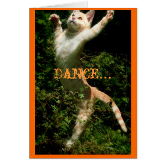 Dance like no one is looking, Dance... Cards
