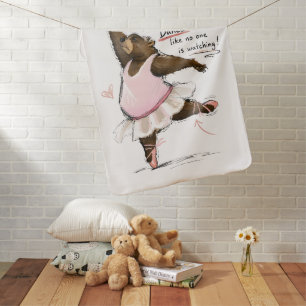 Dance Like No One is Watching Funny Ballet Bear Baby Blanket