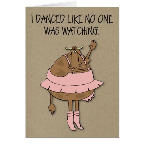 Dance Like No One Is Watching Funny Cow_Themed