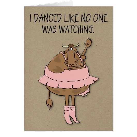 Dance Like No One Is Watching Funny Cow-Themed Cards (Front)