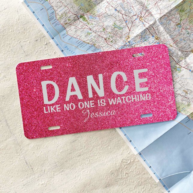 Dance Like No One is Watching Pink Sparkle License Plate (Creator Uploaded)