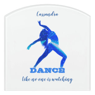 Dance - Like no one is watching Sign