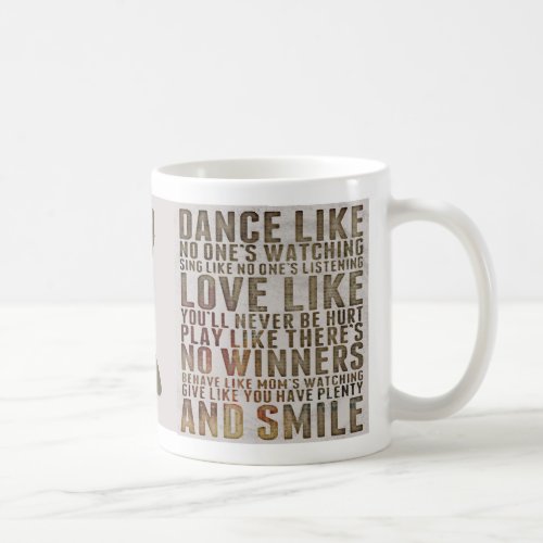 Dance Like No ones watching Coffee Mug