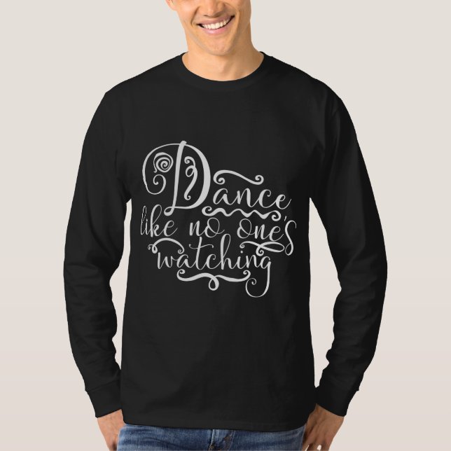 Dance Like No Ones Watching Dancing Bears T-Shirt (Front)