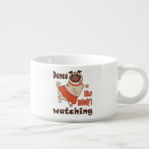 Dance like nobody is watching girly Pug Dog Bowl