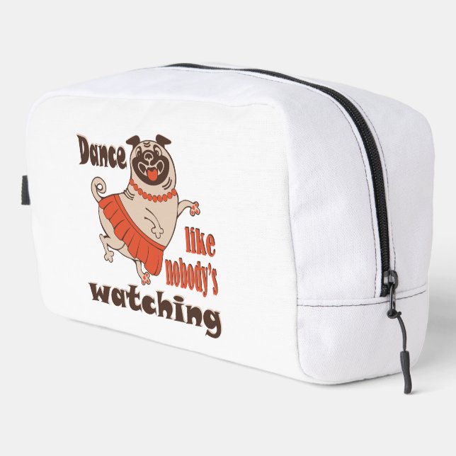 Dance like nobody is watching girly Pug Dog Dopp Kit (Right Corner)