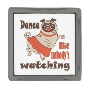 Dance like nobody is watching girly Pug Dog Gunmetal Finish Lapel Pin