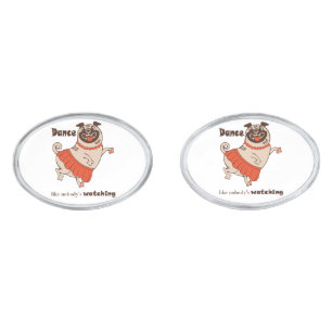 Dance like nobody is watching Pug Girl Cufflinks