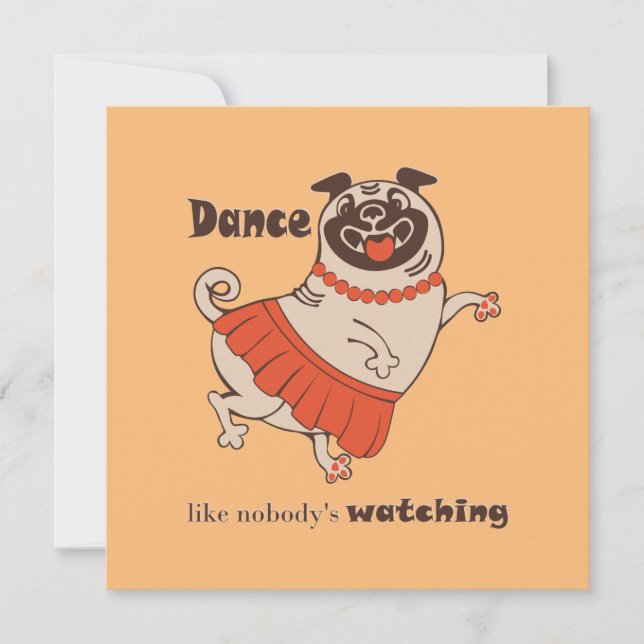 Dance like nobody is watching Pug Girl   Save The Date (Front)