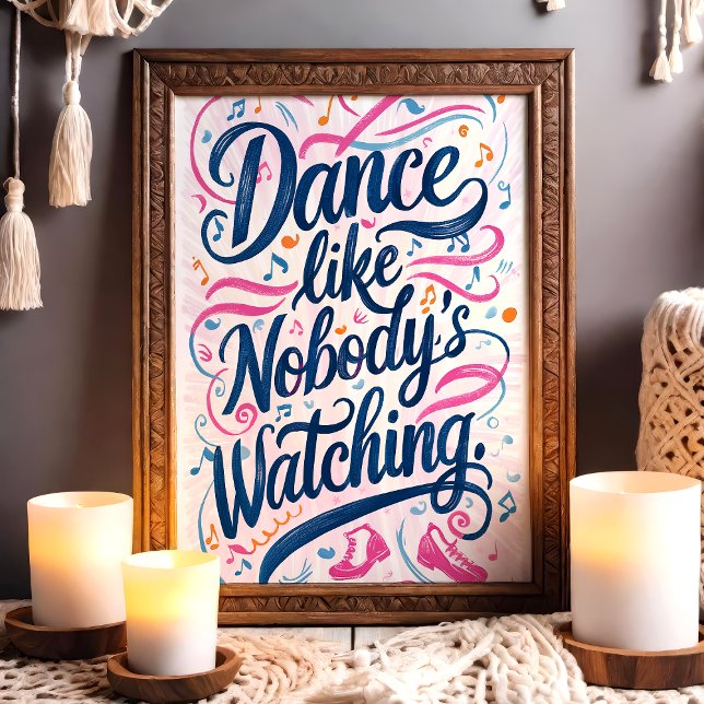 Dance Like Nobody’s Watching Colorful Music Art Poster (Creator Uploaded)
