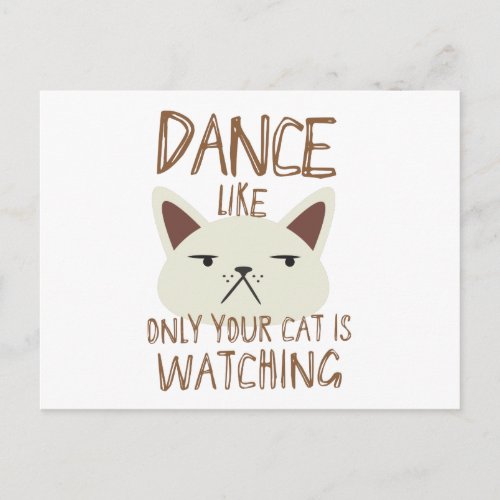Dance like only your cat is watching postcard