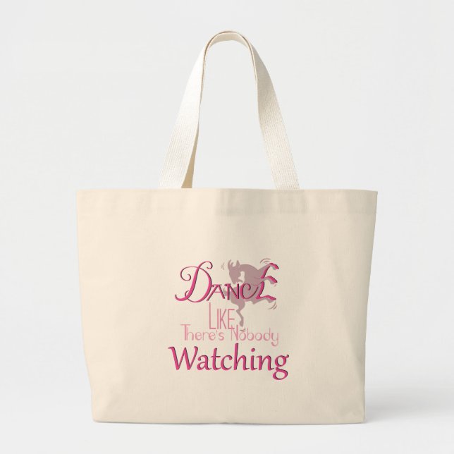 DANCE Like There's NoBody Watching GOAT Large Tote Bag (Front)