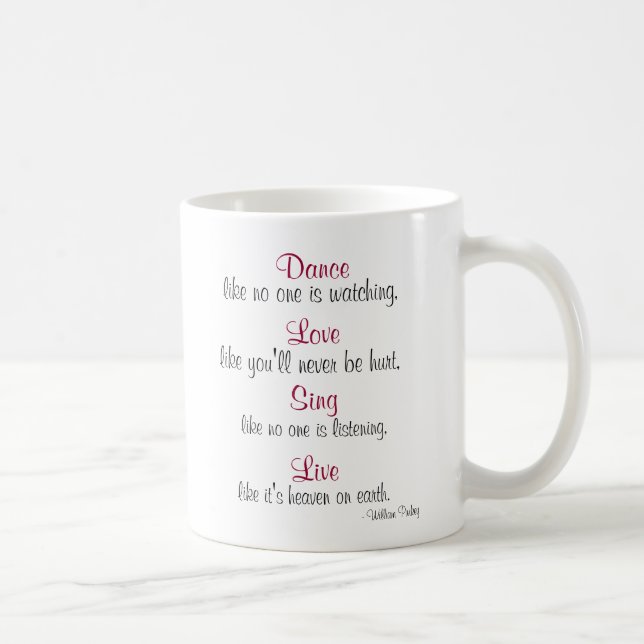 Dance, Love, Sing, Live... Coffee Mug (Right)