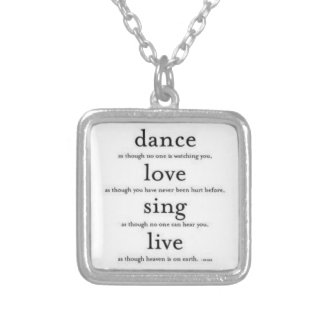 Dance, love, sing, live silver plated necklace