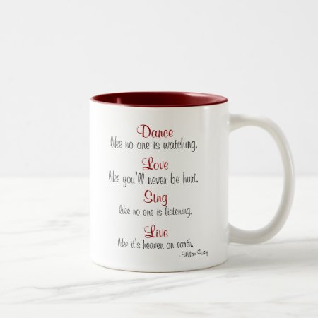 Dance, Love, Sing, Live... Two-tone Coffee Mug