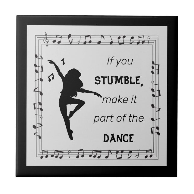 Dance Lover Inspirational Quote with Musical Notes Ceramic Tile (Front)