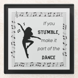 Dance Lover Inspirational Quote with Musical Notes Glass Coaster
