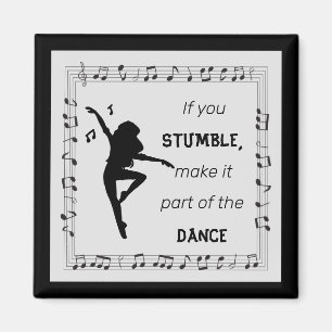 Dance Lover Inspirational Quote with Musical Notes Magnet