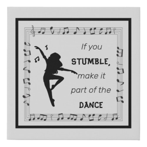 Dance Lovers Music Lovers Inspirational Life Quote Faux Canvas Print