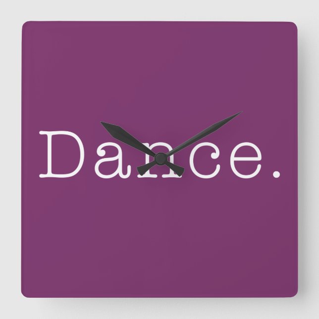 Dance. Magenta Purple Dance Quote Template Square Wall Clock (Front)