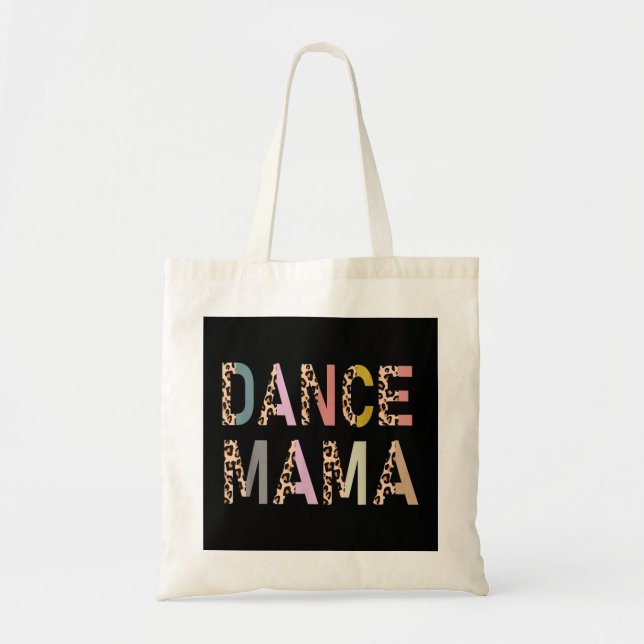 Dance Mama Of A Dancer Mom Dancing Mother Dance Mo Tote Bag (Front)
