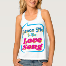 Dance Me To This LOVE SONG, Tank Top
