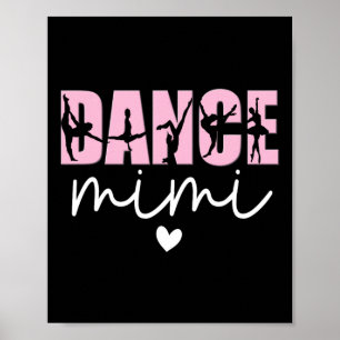 Dance Mimi Grandma Mimi Of A Dancer Dancing Mimi Poster