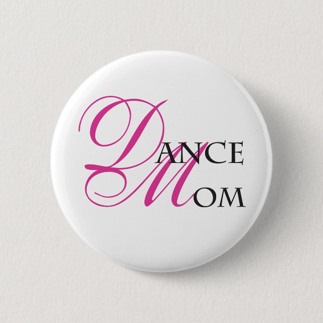 Dance Mom 01 Pinback Button (Front)