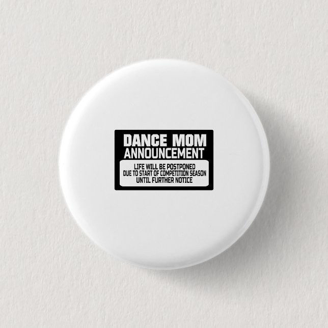 Dance Mom Announcement Button (Front)