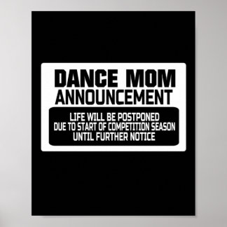 Dance Mom Announcement White Poster
