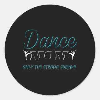 Dance Mom Ballet Ballerina Hip Hop Tap Dance Classic Round Sticker