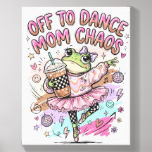 Dance Mom Canvas Photo Tile 