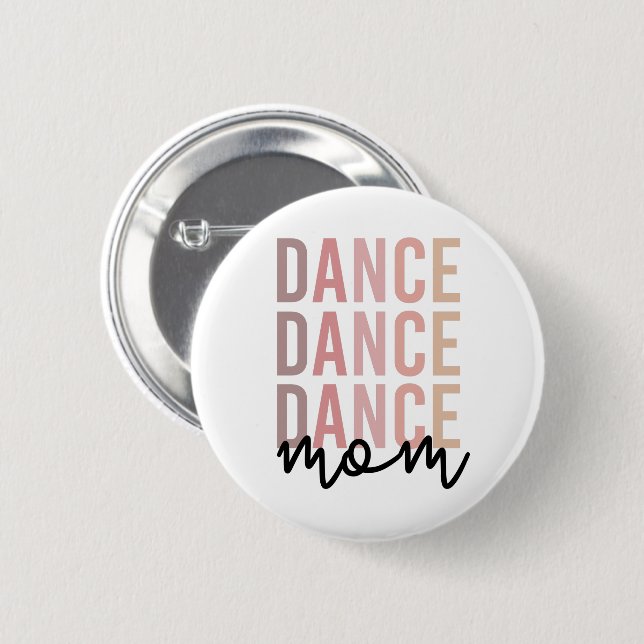 Dance Mom | Dance Mama | Dancer Mama Gifts Button (Front & Back)