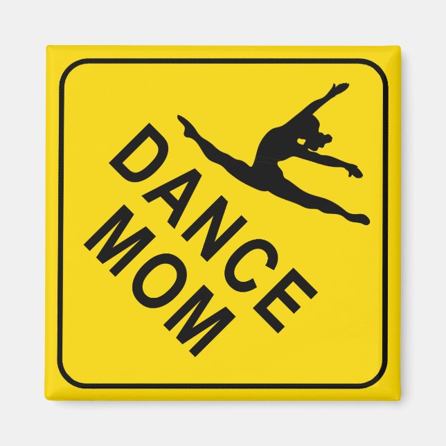 Dance Mom - Dancing Magnet (Front)