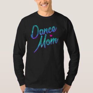 Dance Mom Dancing Mommy Mother Disco T-Shirt
