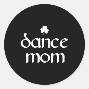 Dance Mom Irish Shamrock Dancing Womens Classic Round Sticker