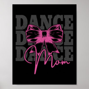 Dance Mom Mother's Day Cheer Mom Dancing Dancer Ma Poster