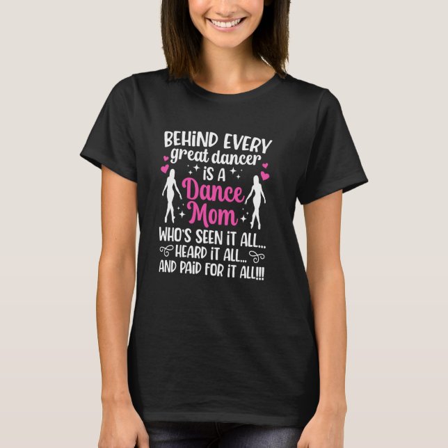 Dance Mom Of A Dancer Mama Dance Mother Funny Danc T-Shirt (Front)