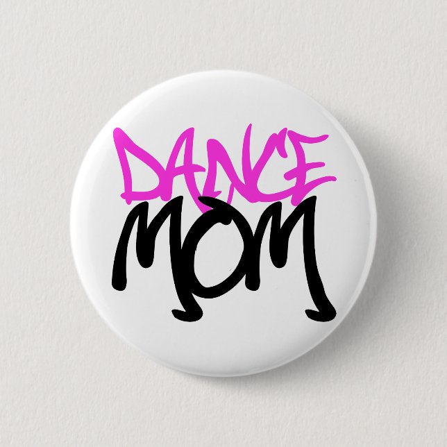 Dance Mom Pinback Button (Front)
