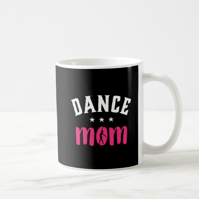 Dance Mom Proud Mother of Dancer Daughter Coffee Mug (Right)