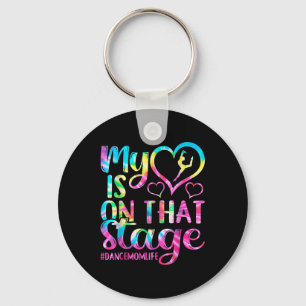 Dance Mom Retro My Heart Is On That Stage Dance Re Keychain