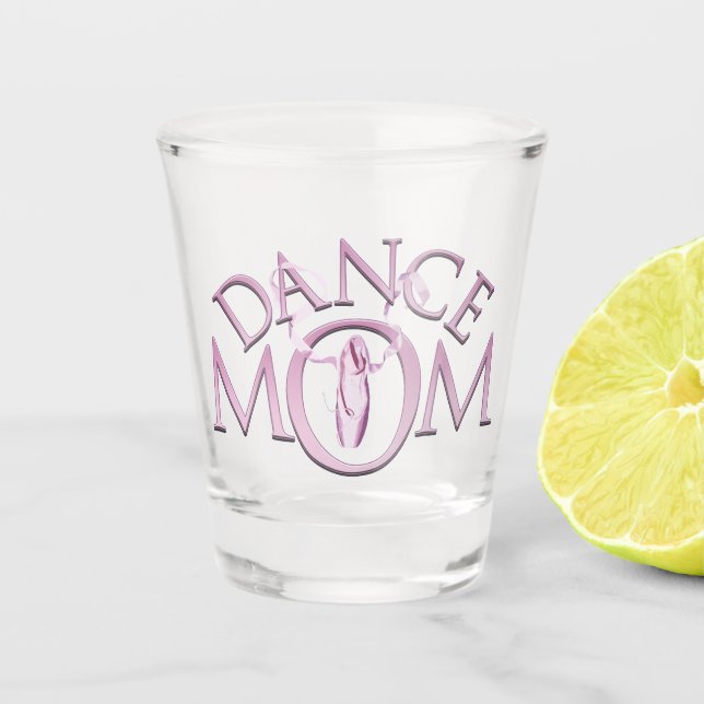 Dance Mom Shot Glass (Front)