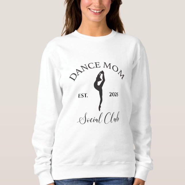 Dance Mom Social Club Sweatshirt (Front)