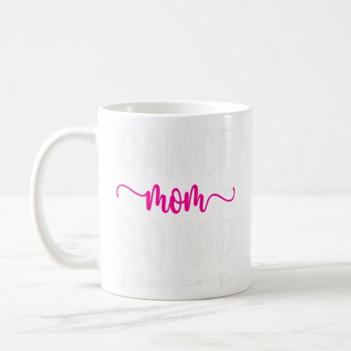 Dance Mom Squad Funny Pink Cute Arrow And Heart  Coffee Mug