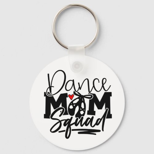 Dance Mom Squad Keychain